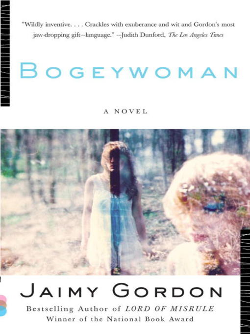Title details for Bogeywoman by Jaimy Gordon - Available